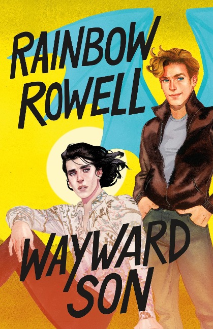 Wayward Son - Rainbow Rowell