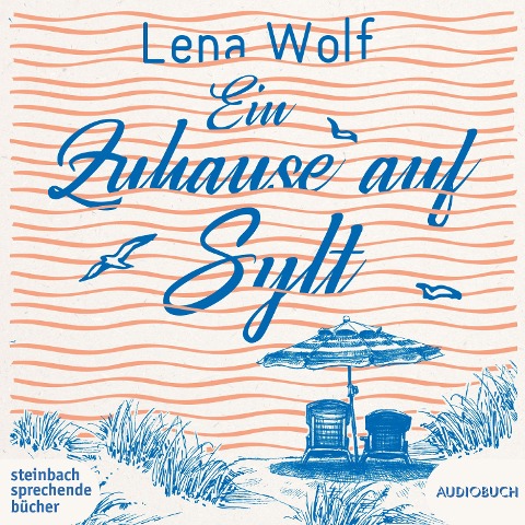 Ein Zuhause auf Sylt - Lena Wolf