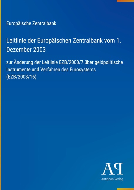 Leitlinie der Europäischen Zentralbank vom 1. Dezember 2003 - Europäische Zentralbank