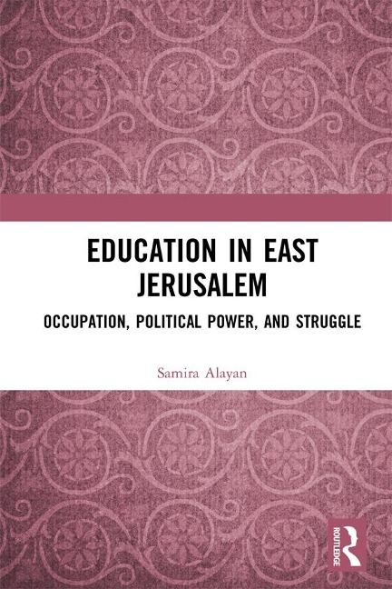 Education in East Jerusalem - Samira Alayan