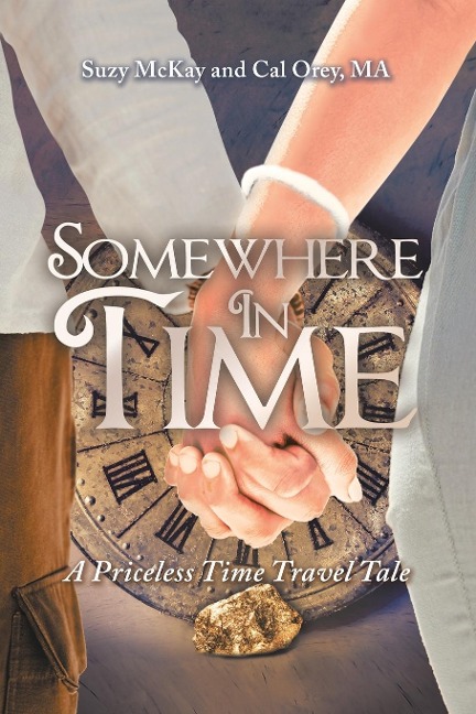 Somewhere In Time - Suzy McKay, Cal Orey