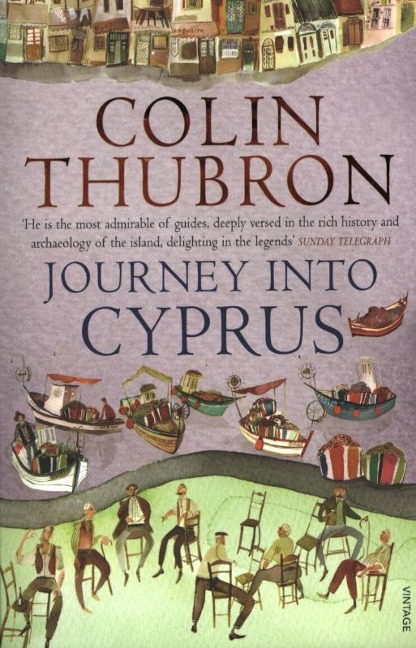 Journey Into Cyprus - Colin Thubron