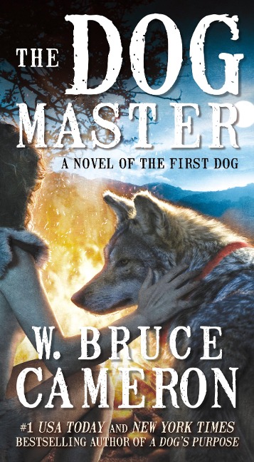 The Dog Master - W. Bruce Cameron