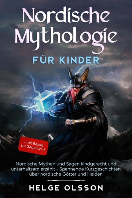 Nordische Mythologie für Kinder - Helge Olsson