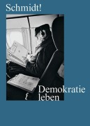 Cover-Bild zum Titel 'Schmidt! Demokratie leben' von ''