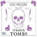 Strange Tombs - Syd Moore