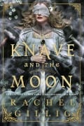 Cover-Bild zum Titel 'The Knave and the Moon' von 'Rachel Gillig'