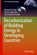 Cover-Bild zum Titel 'Decarbonization of Building Energy in Developing Countries' von 'Michael Nii Addy, Titus Ebenezer Kwofie, Clinton Aigbavboa'