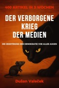 Cover-Bild zum Titel 'Der verborgene Krieg der Medien (Am Rande des Abgrunds, #1)' von 'DuSan Valecek'