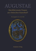 Cover-Bild zum Titel 'Augustae. Machtbewusste Frauen am römischen Kaiserhof?' von ''