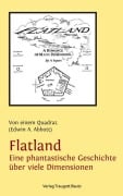 Cover-Bild zum Titel 'Flatland - Eine phantastische Geschichte über viele Dimensionen' von 'Edwin A. Abbott'