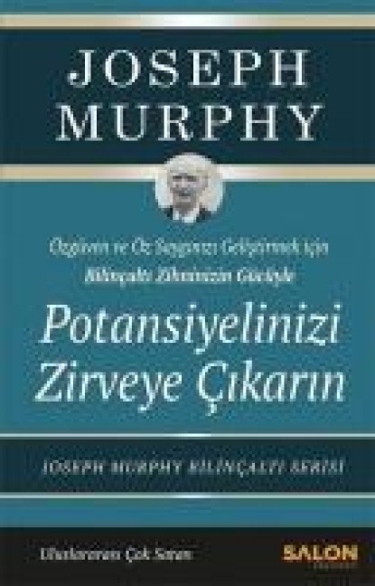 Potansiyelinizi Zirveye Cikarin - Joseph Murphy