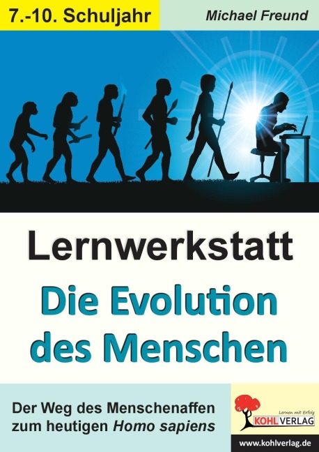 Lernwerkstatt Die Evolution des Menschen - Michael Freund