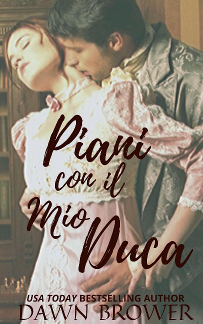 Piani con il Mio Duca - Dawn Brower