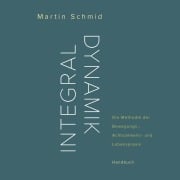 Integraldynamik - Martin Schmid