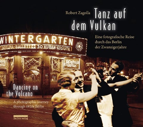 Tanz auf dem Vulkan / Dancing on the Volcano - Robert Zagolla