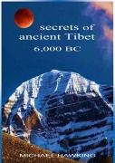 Cover-Bild zum Titel 'Secrets of Ancient Tibet, 6,000 B.C.' von 'M. G. Hawking'
