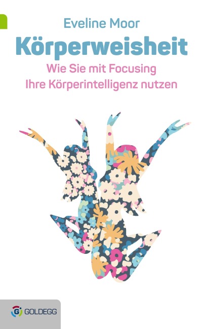Körperweisheit - Eveline Moor