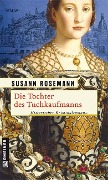 Cover-Bild zum Titel 'Die Tochter des Tuchkaufmanns' von 'Susann Rosemann'