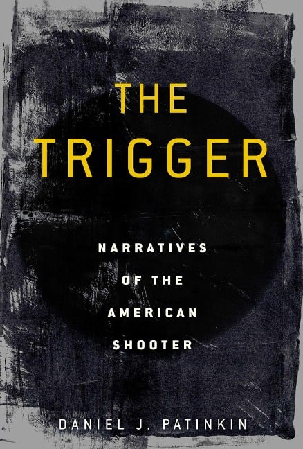 The Trigger - Daniel J. Patinkin