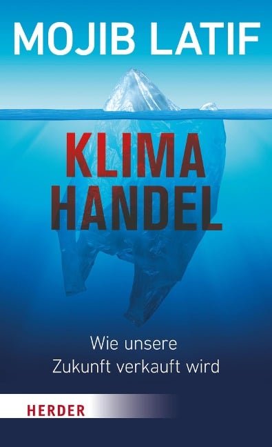 Klimahandel - Wie unsere Zukunft verkauft wird - Mojib Latif