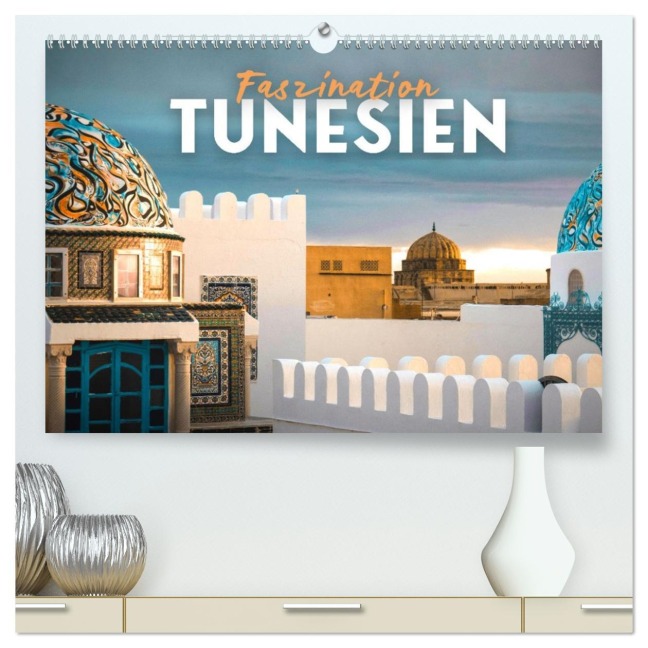 Faszination Tunesien (hochwertiger Premium Wandkalender 2026 DIN A2 quer), Kunstdruck in Hochglanz - Happy Monkey