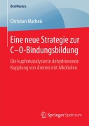 Cover-Bild zum Titel 'Eine neue Strategie zur C-O-Bindungsbildung' von 'Christian Matheis'