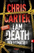 I Am Death. Der Totmacher - Chris Carter