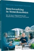 Benchmarking in Steuerkanzleien - Patrik Luzius, Petra Kunde, Sandra Weigert