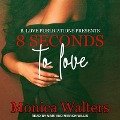 Cover-Bild zum Titel '8 Seconds to Love Lib/E' von 'Monica Walters'