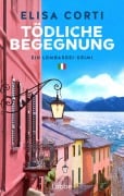 Cover-Bild zum Titel 'Tödliche Begegnung' von 'Elisa Corti'