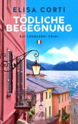 Cover-Bild zum Titel 'Tödliche Begegnung' von 'Elisa Corti'