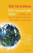 Die taumelnde Welt - Bill McKibben