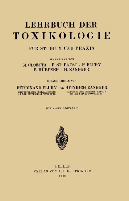 Lehrbuch der Toxikologie für Studium und Praxis - M. Cloetta, E. Faust, F. Flury, E. Hübener, H. Zangger