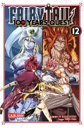 Cover-Bild zum Titel 'Fairy Tail - 100 Years Quest 12' von 'Hiro Mashima, Atsuo Ueda'