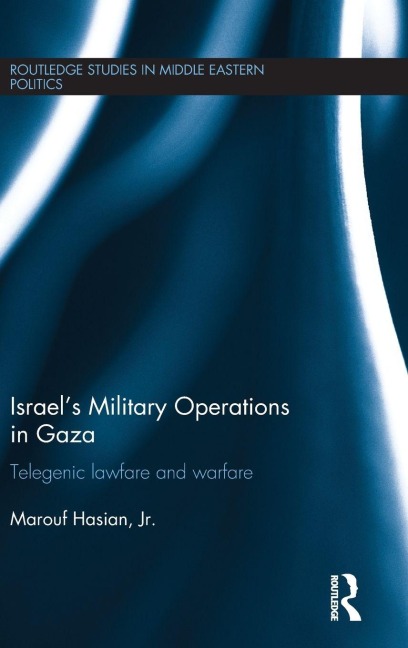 Israel's Military Operations in Gaza - Marouf Hasian Jr