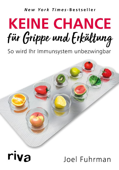 Keine Chance für Grippe und Erkältung - Joel Fuhrman