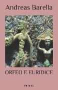 Orfeo e Euridice - Andreas Barella