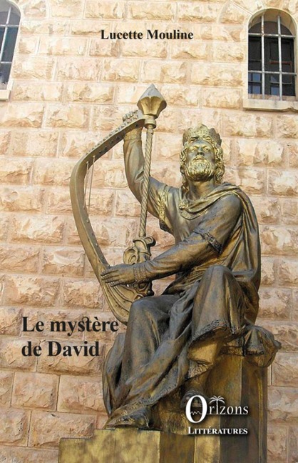 Le mystère de David - Mouline Lucette Mouline