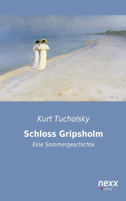 Schloss Gripsholm - Kurt Tucholsky