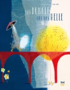 Cover-Bild zum Titel 'Das Dunkle und das Helle' von 'Kerstin Hau'
