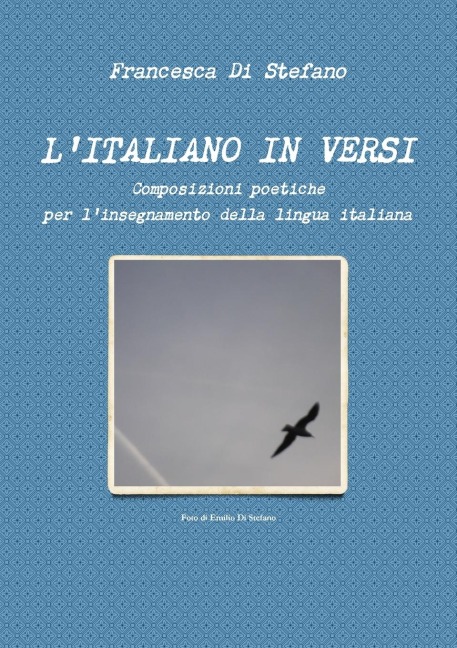 L'italiano in versi - Francesca Di Stefano