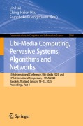 Cover-Bild zum Titel 'Ubi-Media Computing, Pervasive Systems, Algorithms and Networks' von ''