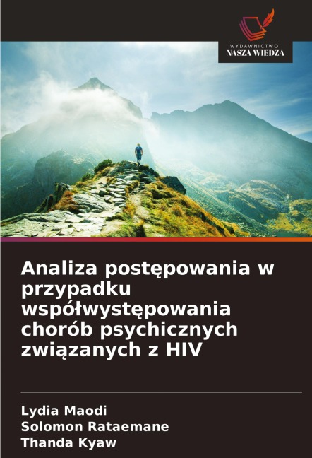 Analiza post¿powania w przypadku wspó¿wyst¿powania chorób psychicznych zwi¿zanych z HIV - Lydia Maodi, Solomon Rataemane, Thanda Kyaw