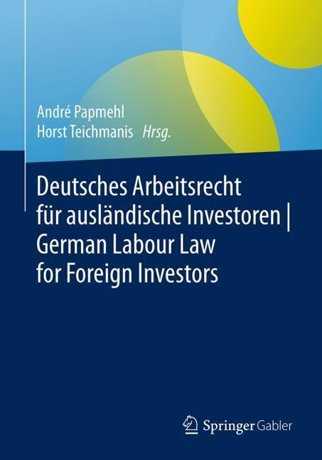 Deutsches Arbeitsrecht für ausländische Investoren | German Labour Law for Foreign Investors - 