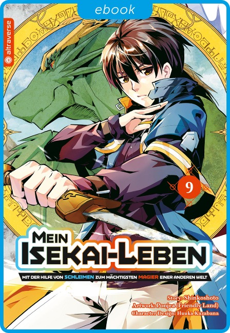 Mein Isekai-Leben - Mit der Hilfe von Schleimen zum mächtigsten Magier einer anderen Welt 09 - Shinkoshoto, Huuka Kazabana, Friendly Land