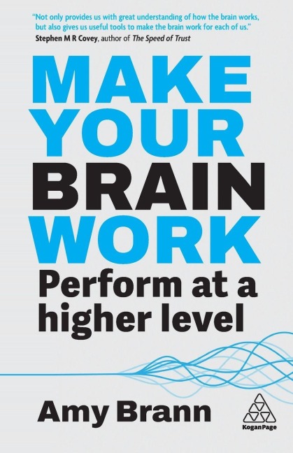 Make Your Brain Work - Amy Brann