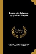 Cover-Bild zum Titel 'Prontuario Orthologi-graphico Trilingue' von 'Pedro Martyr Anglés'