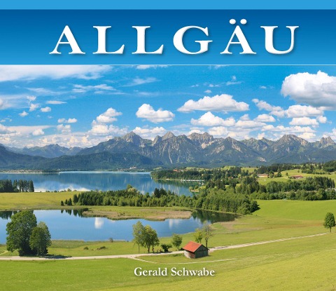 Allgäu - Gerald Schwabe