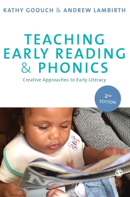 Teaching Early Reading and Phonics - Kathy Goouch, Andrew Lambirth